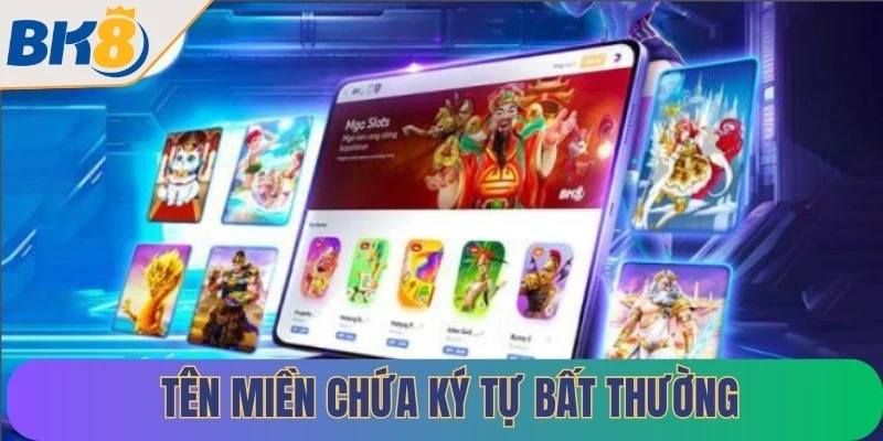 Phần lớn website giả mạo có tên miền chứa ký tự bất thường