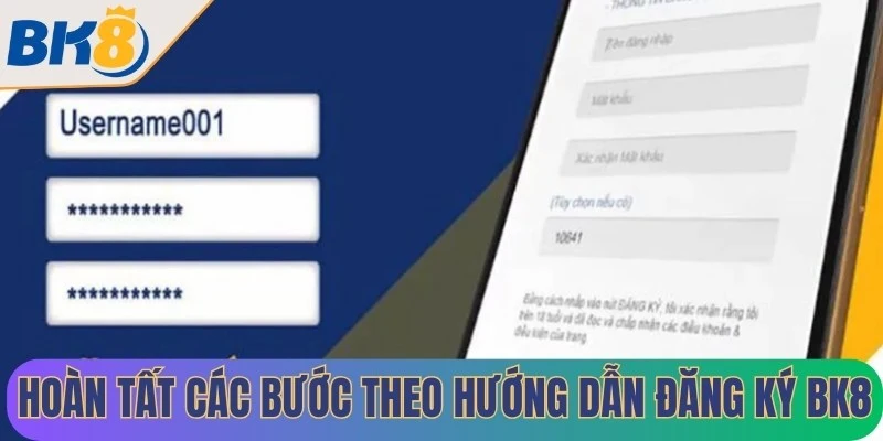 Hoàn tất các bước theo hướng dẫn đăng ký BK8 bắt đầu trải nghiệm