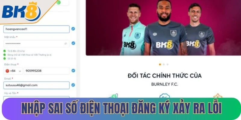 Nhập sai số điện thoại dẫn đến quá trình đăng ký xảy ra lỗi