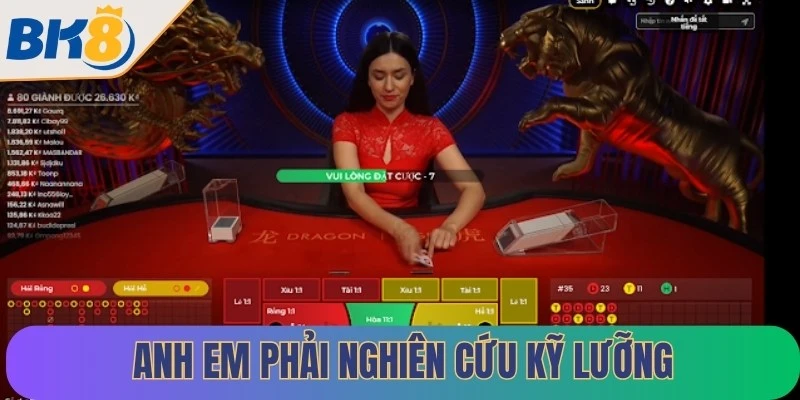 Anh em phải nghiên cứu kỹ lưỡng trước khi đưa ra quyết định đặt cược
