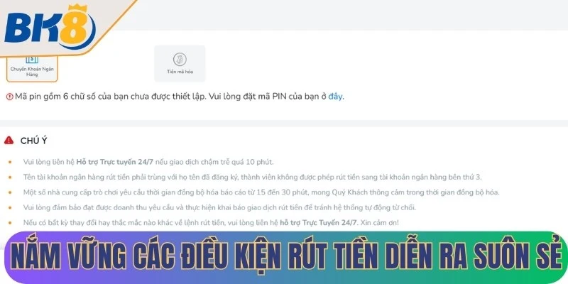 Nắm vững các điều kiện thanh toán để quá trình rút tiền diễn ra suôn sẻ, an toàn