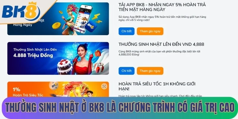 Thưởng sinh nhật ở BK8 là chương trình có giá trị cao cho game thủ