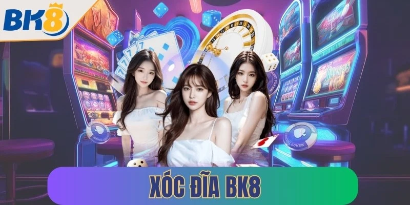 xoc dia bk8